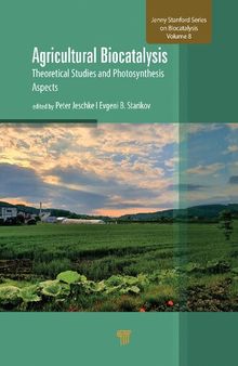 Agricultural Biocatalysis: Theoretical Studies and Photosynthesis Aspects