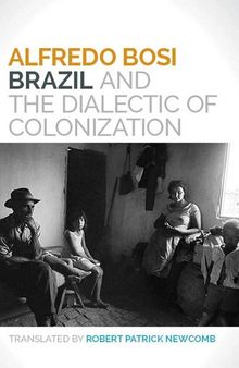 Brazil and the Dialectic of Colonization