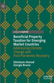 Beneficial Property Taxation for Emerging Market Countries: Addressing Climate Change and Post-Pandemic Recovery