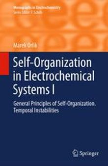Self-Organization in Electrochemical Systems I: General Principles of Self-organization. Temporal Instabilities