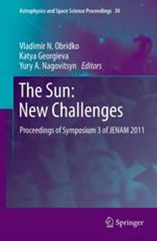 The Sun: New Challenges: Proceedings of Symposium 3 of JENAM 2011