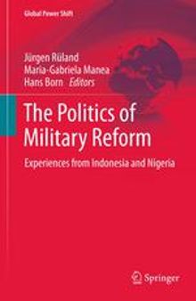 The Politics of Military Reform: Experiences from Indonesia and Nigeria
