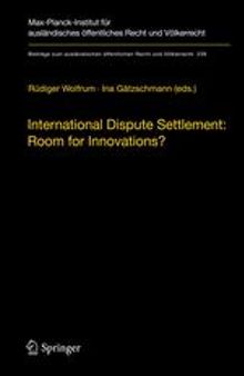 International Dispute Settlement: Room for Innovations?