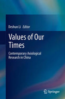 Values of Our Times: Contemporary Axiological Research in China
