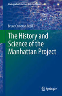 The History and Science of the Manhattan Project