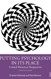 Putting Psychology in Its Place: Critical Historical Perspectives