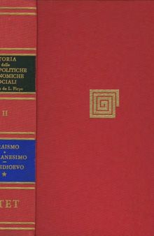 Storia delle idee politiche economiche e sociali. Ebraismo e Cristianesimo. Il Medioevo