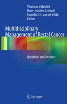 Multidisciplinary Management of Rectal Cancer: Questions and Answers