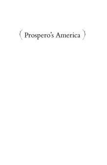Prospero's America: John Winthrop, Jr., Alchemy, and the Creation of New England Culture, 1606-1676