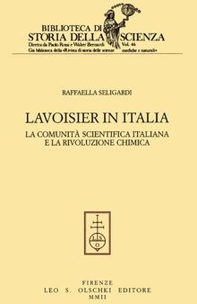 Lavoisier in Italia. La comunitá scientifica italiana e la rivoluzione chimica