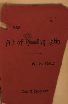 The Art of Reading Latin. How to Teach it