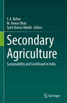 Secondary Agriculture: Sustainability and Livelihood in India