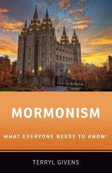 Mormonism: What Everyone Needs to Know®