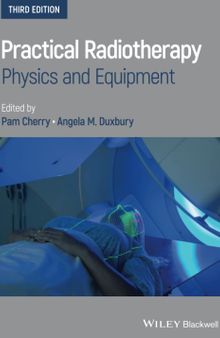 Practical Radiotherapy: Physics and Equipment