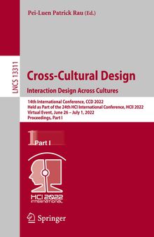 Cross-Cultural Design. Interaction Design Across Cultures: 14th International Conference, CCD 2022 Held as Part of the 24th HCI International Conference, HCII 2022 Virtual Event, June 26 – July 1, 2022 Proceedings, Part I