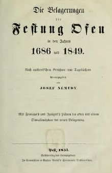 Die Belagerungen der Festung Ofen in den Jahren 1686 und 1849