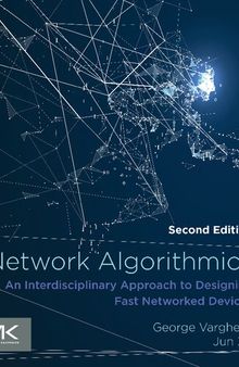 Network Algorithmics: An Interdisciplinary Approach to Designing Fast Networked Devices