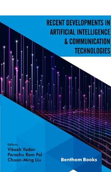 Recent Developments in Artificial Intelligence and Communication Technologies