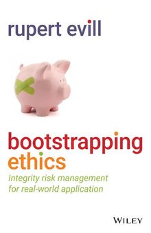 Bootstrapping Ethics: Integrity Risk Management for Real World Application