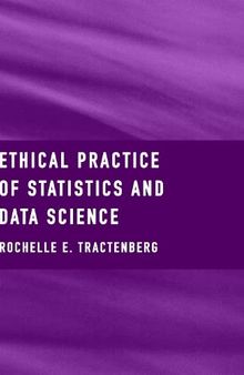 Ethical Practice of Statistics and Data Science