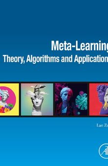 Meta-Learning: Theory, Algorithms and Applications