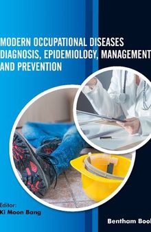 Modern Occupational Diseases Diagnosis, Epidemiology, Management and Prevention