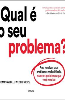 Qual é o seu problema?