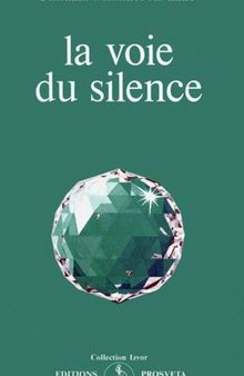 La voie du silence.