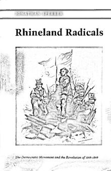 Rhineland Radicals: The Democratic Movement and the Revolution of 1848-1849