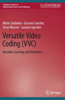 Versatile Video Coding (VVC): Machine Learning and Heuristics