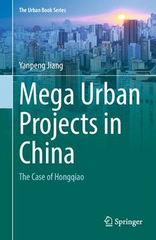 Mega Urban Projects in China: The Case of Hongqiao