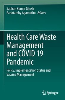 Health Care Waste Management and COVID 19 Pandemic: Policy, Implementation Status and Vaccine Management
