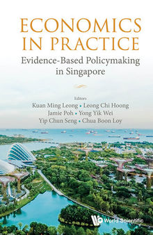 Economics In Practice: Evidence-based Policymaking In Singapore