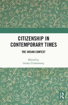 Citizenship in Contemporary Times: The Indian Context