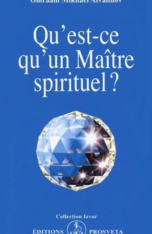 Qu’est-ce qu’un Maître spirituel