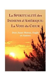 Antonov Vladimir – La spiritualité des indiens d'Amérique. La voie du coeur Don Juan Matus, Eagle et autres