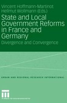State and Local Government Reforms in France and Germany: Divergence and Convergence
