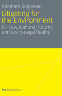 Litigating for the Environment: EU Law, National Courts, and Socio-Legal Reality