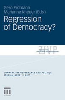 Regression of Democracy?: Zeitschrift für Vergleichende Politikwissenschaft Comparative Governance and Politics