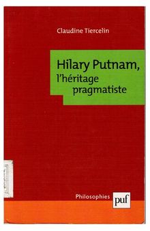 Hilary Putnam, l'héritage pragmatiste