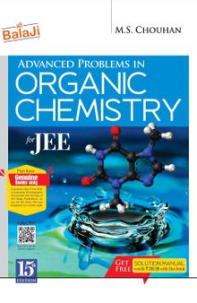 Advanced Problems in Organic Chemistry for JEE - 15/e, 2021-22 Session