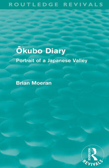 Ōkubo Diary (Routledge Revivals): Portrait of a Japanese Valley