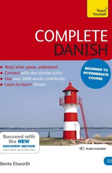 Complete Danish Beginner to Intermediate Course: Learn to read, write, speak and understand a new language (Teach Yourself Language)