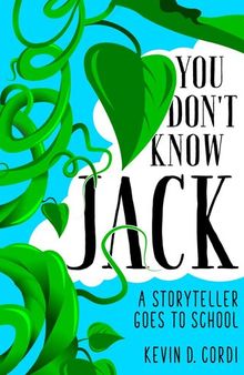 You Don’t Know Jack: A Storyteller Goes to School
