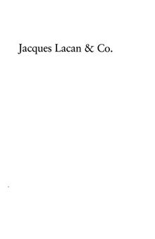 Jacques Lacan & Co: A History of Psychoanalysis in France, 1925-1985