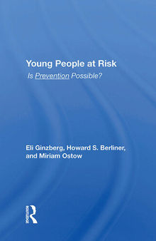 Young People At Risk: Is Prevention Possible? (Conservation of Human Resources Studies in Health Policy)