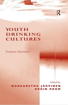 Youth Drinking Cultures: European Experiences