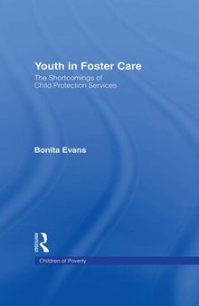 Youth in Foster Care: The Shortcomings of Child Protection Services