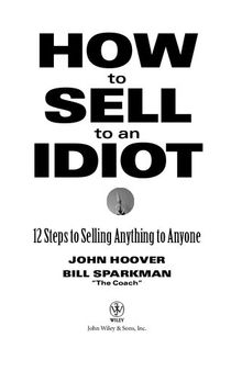 How to sell to an idiot