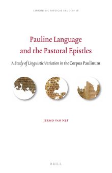 Pauline Language and the Pastoral Epistles (Linguistic Biblical Studies, 16)